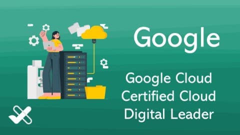 Google Cloud Certified Cloud Digital Leader