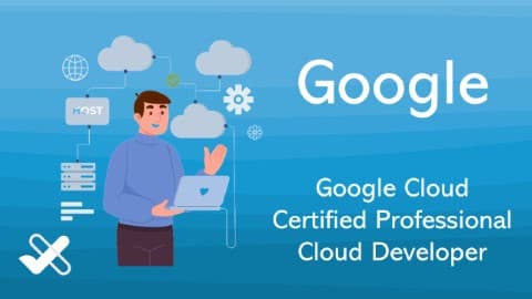 Google Cloud Certified Professional Cloud Developer
