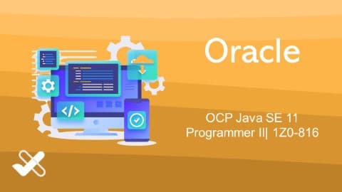 OCP Java SE 11 Programmer II| 1Z0-816