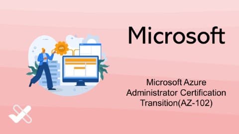 Microsoft Azure Administrator Certification Transition(AZ-102)