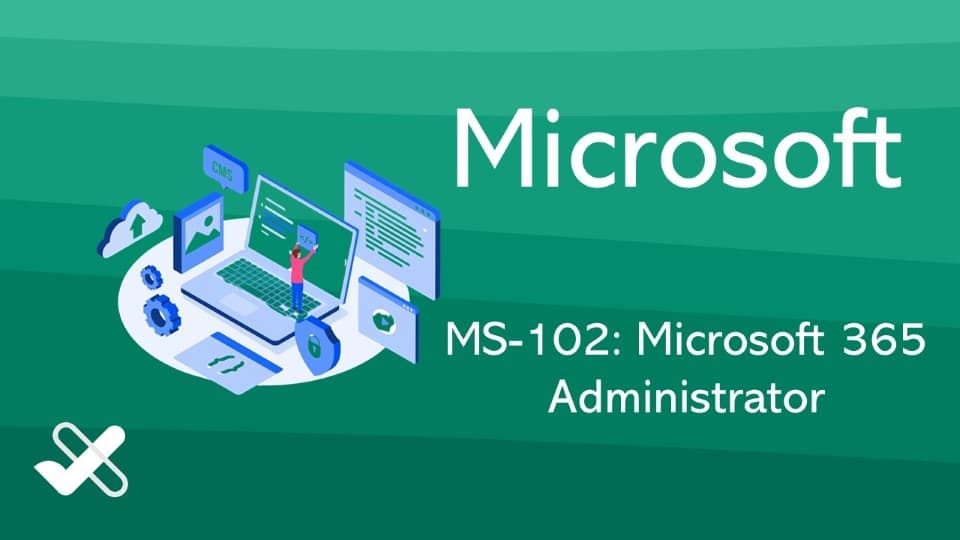 MS-102: Microsoft 365 Administrator(beta)